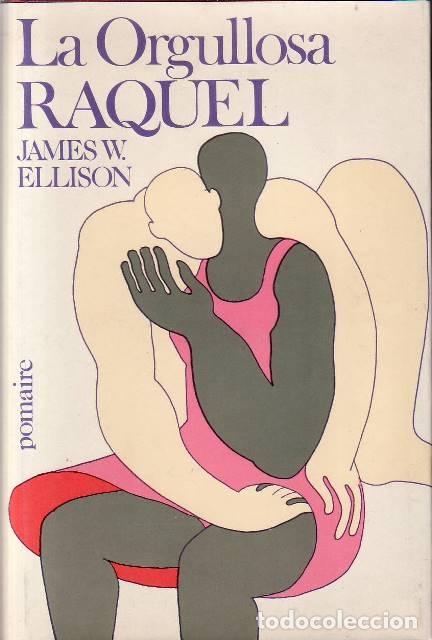 B&uuml;cher: ELLISON, James. W.- - La orgullosa Raquel. Novela.