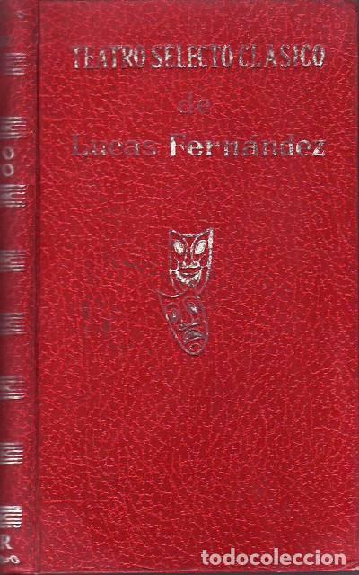 B&uuml;cher: FERN&Aacute;NDEZ, Lucas.- - Teatro selecto cl&aacute;sico de... Comedia de Bras Gil y Beringuella. Di&aacute;logo para ca
