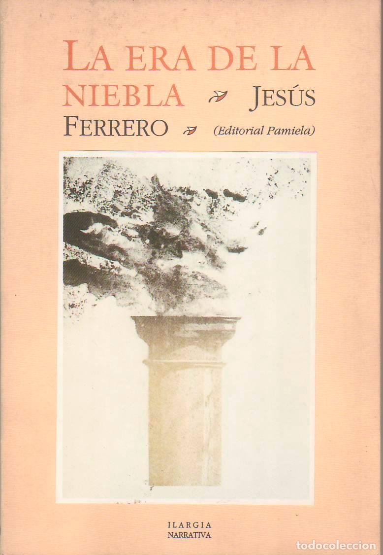 Libros: FERRERO, Jes&uacute;s.- - La era de la niebla. - Foto 1
