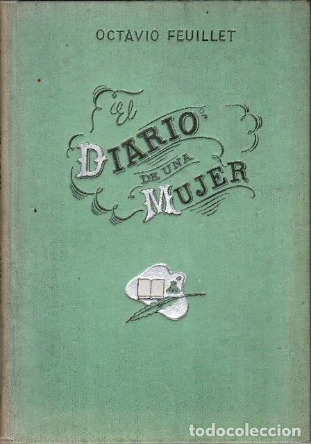 B&uuml;cher: FEULLIET, Octavio.- - Diario de una mujer. Novela. Versi&oacute;n de A. Esclasans.