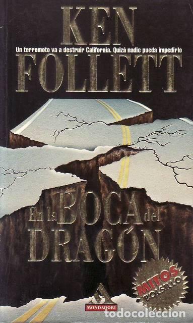 B&uuml;cher: FOLLETT, Ken.- - En la boca del Drag&oacute;n (Un terremoto va a destruir California. Quiz&aacute; nadie pueda imp