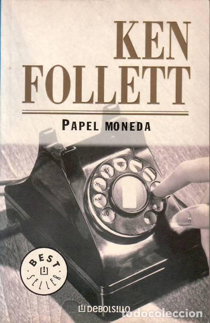 Libros: FOLLETT, Ken.- - Papel moneda. Novela. - Foto 1