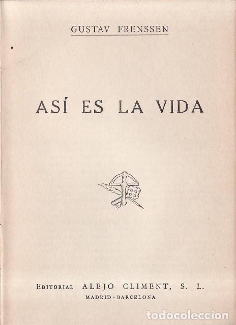 Libros: FRENSSEN, Gustav.- - As&iacute; es la vida. Novela.