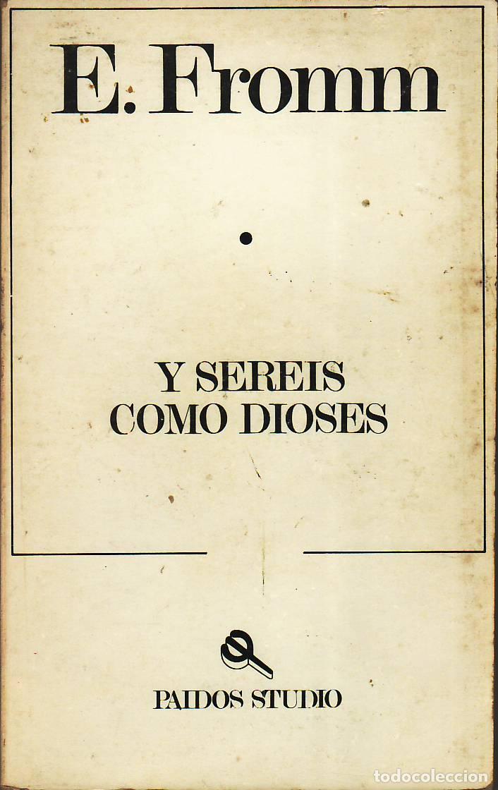 Libros: FROMM, E.- - Y ser&eacute;is como dioses. - Foto 1