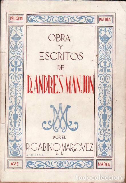 Libri di seconda mano: GABINO M&Aacute;RQUEZ, P.- - Obra y escritos de Andr&eacute;s Manj&oacute;n.