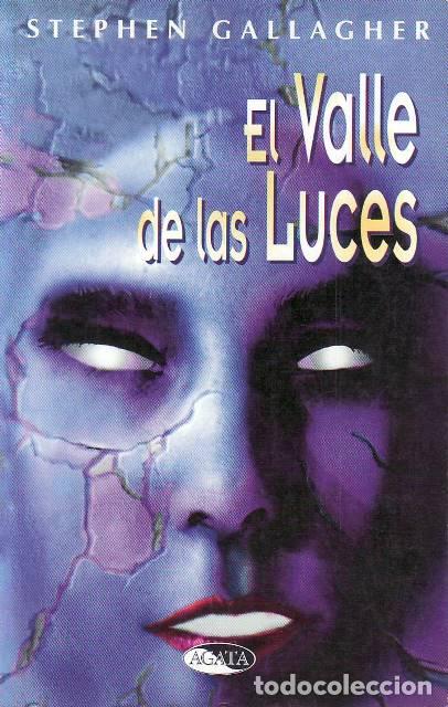 Libros: GALLAGHER, Stephen.- - El valle de las luces. Novela. - Foto 1