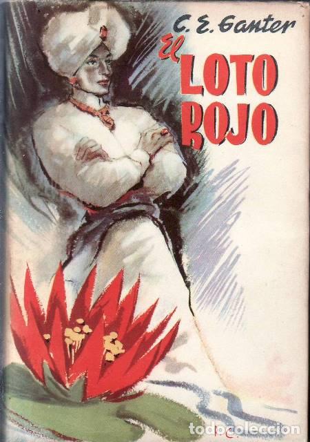B&uuml;cher: GANTER, Christopher Erik.- - El loto rojo. Novela.