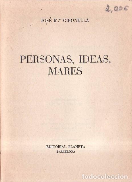 Libri di seconda mano: GIRONELLA, Jos&eacute; M.- - Personas, ideas, mares.