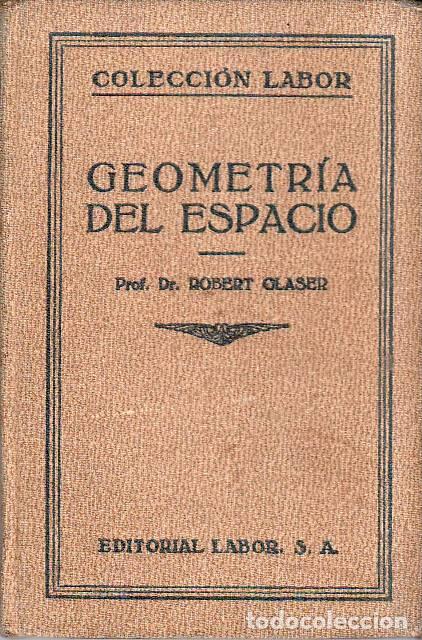Libros: GLASER, Robert.- - Geometr&iacute;a del espacio. - Foto 1