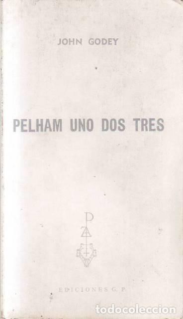 Livros em segunda m&atilde;o: GODEY, John.- - Pelham uno dos tres. Novela. Traducci&oacute;n de J. Ferrer Alau.