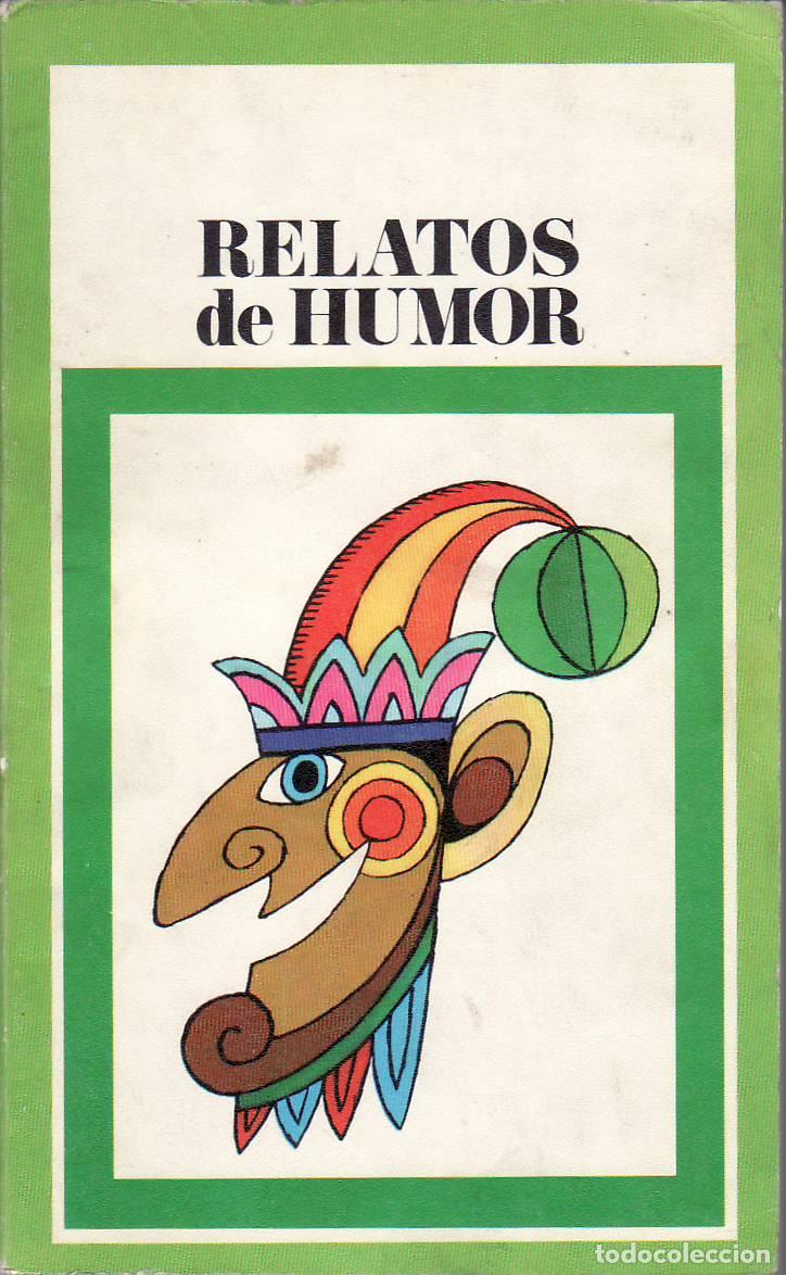 Libros: GOICOECHEA, Moncho (Prol.).- - Relatos de humor (Alphonse Daudet, Nicol&aacute;s Gogol, Carlos Dickens, Mar