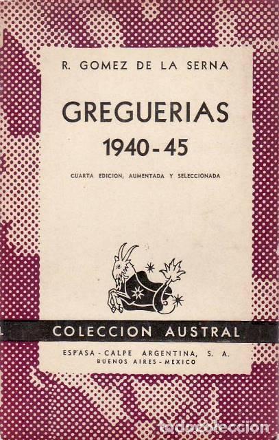 B&uuml;cher: GOMEZ DE LA SERNA, Ram&oacute;n.- - Greguerias. Selecci&oacute;n 1940-1952.