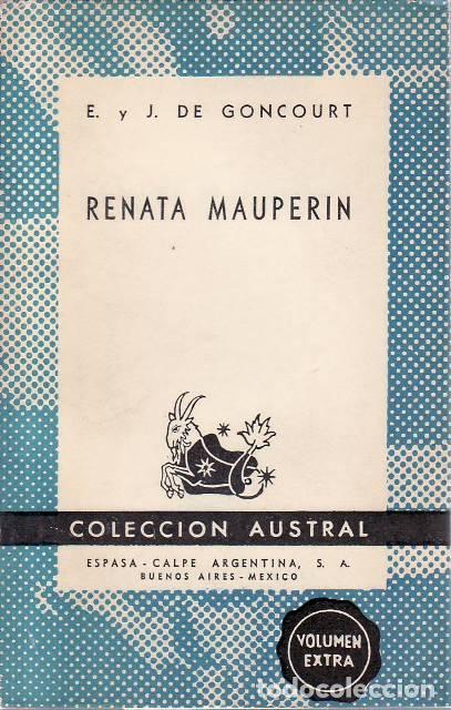 B&uuml;cher: GONCOURT, E. y J.- - Renata Mauperin. Novela.