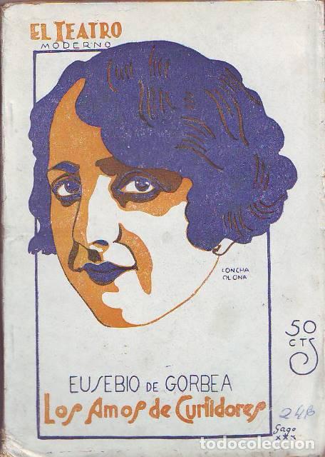 Libros: GORBEA, Eusebio de.- - Los amos de Curtidores. Comedia popular madrile&ntilde;a en tres actos.