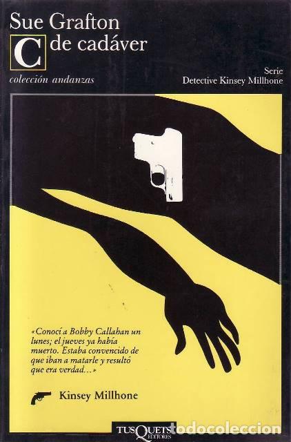 B&uuml;cher: GRAFTON, Sue.- - C de cad&aacute;ver. Serie Detective Kinsey Millhone.