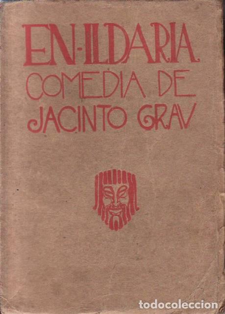 Libros: GRAU, Jacinto.- - En Ildaria... Comedia en prosa en dos actos. - Foto 1