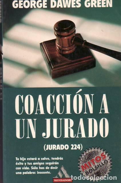 B&uuml;cher: GREEN, George Dawes.- - Coacci&oacute;n a un jurado (Jurado 224). Tu hijo estar&aacute; a salvo, tendr&aacute;s &eacute;xito y t