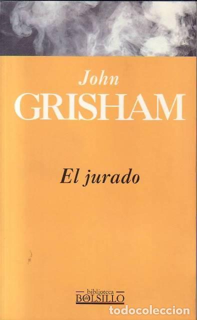 B&uuml;cher: GRISHAM, John.- - El jurado. Novela. Traducci&oacute;n de Merc&eacute; L&oacute;pez.