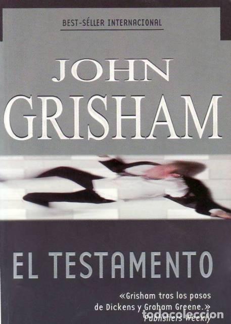 books: GRISHAM, John.- - El testamento. Novela. Traducci&oacute;n de M&ordf; Antonia Menini.