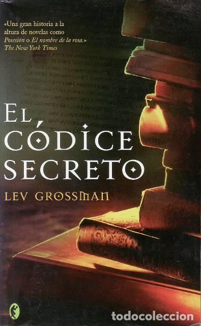 Libros: GROSSMAN, Lev.- - El c&oacute;dice secreto. Novela. - Foto 1