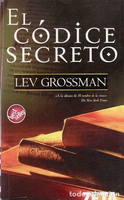 Libros: GROSSMAN, Lev.- - El c&oacute;dice secreto. Novela. - Foto 1