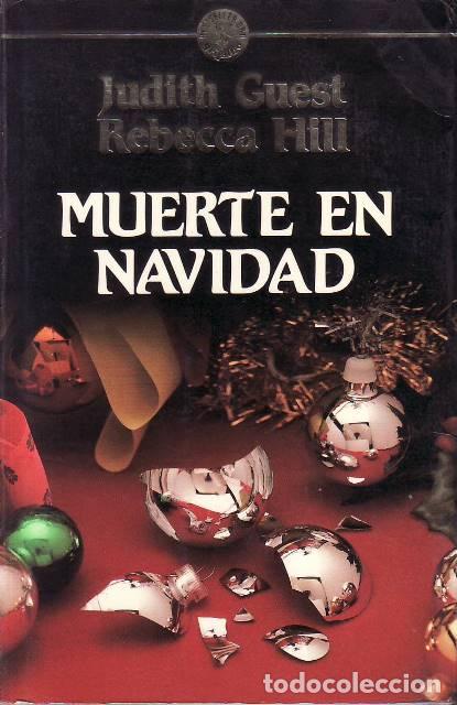 B&uuml;cher: GUEST, Judith y Rebecca HILL.- - Muerte en Navidad. Novela. Traducci&oacute;n de Carmen Camps.