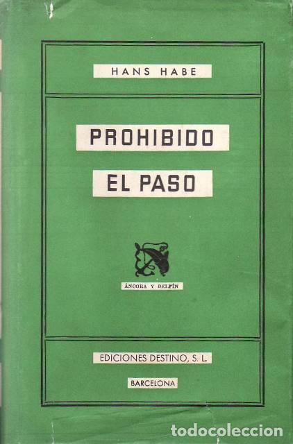 Libros: HABE, Hans.- - Prohibido el paso. Novela. - Foto 1