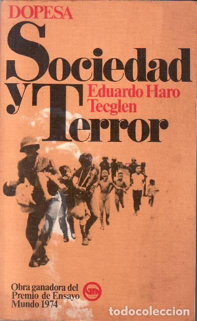 Libri di seconda mano: HARO TECGLEN, Eduardo.- - Sociedad y terror. Obra ganadora del Premio de Ensayo Mundo 1974.