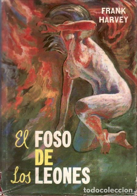 Libri di seconda mano: HARVEY, Frank.- - El foso de los leones. Novela.