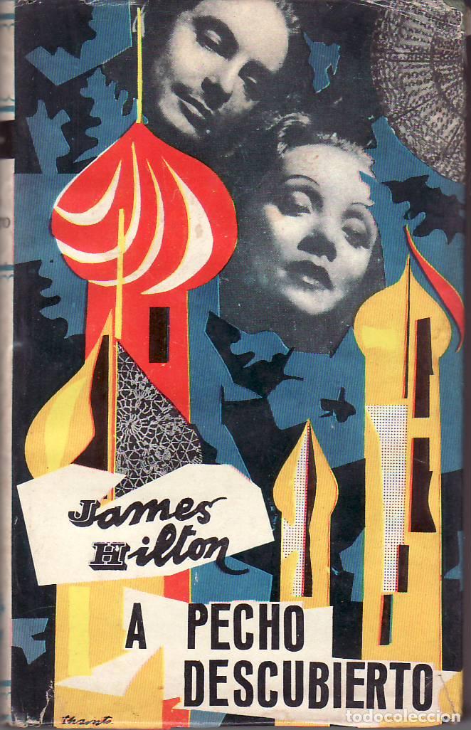 Libros: HILTON, James.- - A pecho descubierto. Novela. - Foto 1