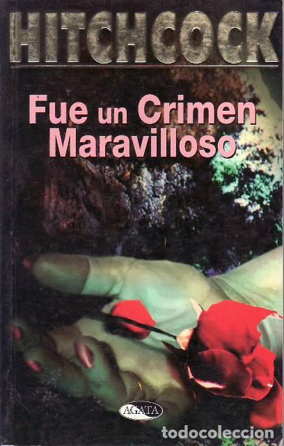 Livres: HITCHCOCK, Alfred.- - Fue un crimen maravilloso.