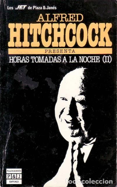 Libros: HITCHCOCK, Alfred.- - Horas tomadas a la noche (II).