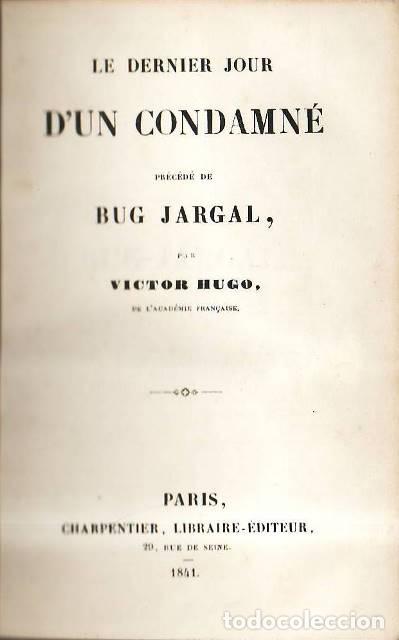 B&uuml;cher: HUGO, V&iacute;ctor.- - Le dernier jour d&acute;un condamn&eacute;, pr&eacute;c&eacute;d&eacute; de Bug Jargal.