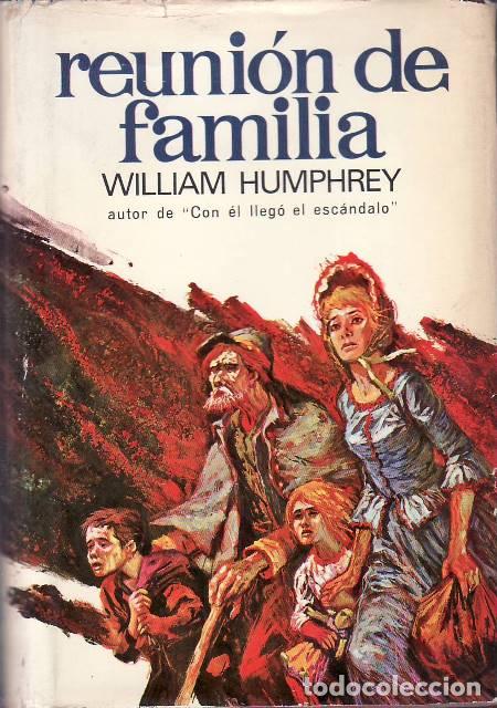 Libri di seconda mano: HUMPHREY, William.- - Reuni&oacute;n de familia. Novela . Traducci&oacute;n de J. Ferrer.