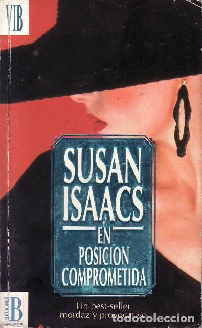 Libros: ISAACS, Susan.- - En posici&oacute;n comprometida. Novela. - Foto 1
