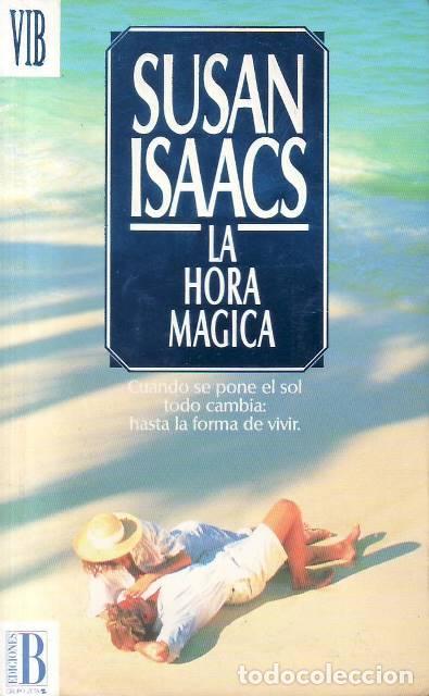 Livros em segunda m&atilde;o: ISAACS, Susan.- - La hora m&aacute;gica. Traducci&oacute;n de R. Mart&iacute;n Trechera.