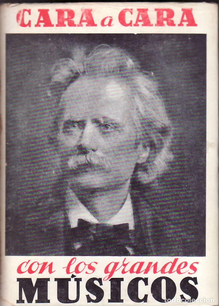 Libri di seconda mano: ISAACSON, Charles.- - Cara a cara con los grandes m&uacute;sicos. Pr&oacute;logo de Leopold Godowsky. Tercera seri