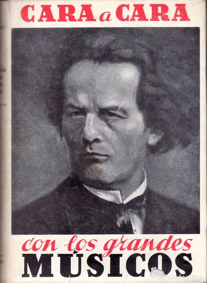 B&uuml;cher: ISAACSON, Charles.- - Cara a cara con los grandes m&uacute;sicos. Pr&oacute;logo de Frank La Forge. Segunda serie.