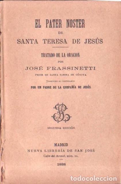 Libri di seconda mano: JES&Uacute;S, Santa Teresa de.- - El pater Noster. Tratado de la Oraci&oacute;n por Jos&eacute; Frassinetti, prior de San