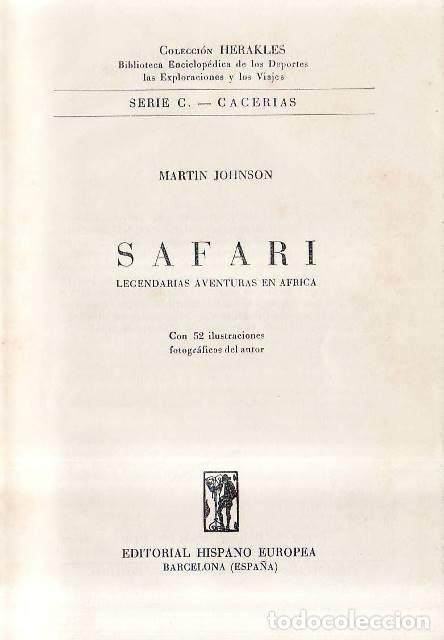 Livres: JOHNSON, Martin.- - Safari. Legendarias aventuras en &Aacute;frica.