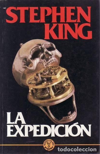 Livres: KING, Stephen.- - La expedici&oacute;n. Novela. Traducci&oacute;n de Francisco Blanco.