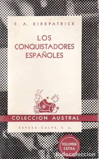 Libros: KIRKPATRICK, F.A.- - Los conquistadores espa&ntilde;oles. - Foto 1