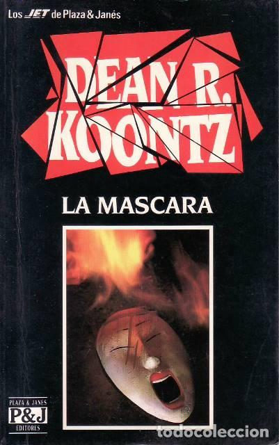 books: KOONTZ, R.- - La m&aacute;scara. Novela. Traducci&oacute;n de Manuel V&aacute;zquez Tom&aacute;s.