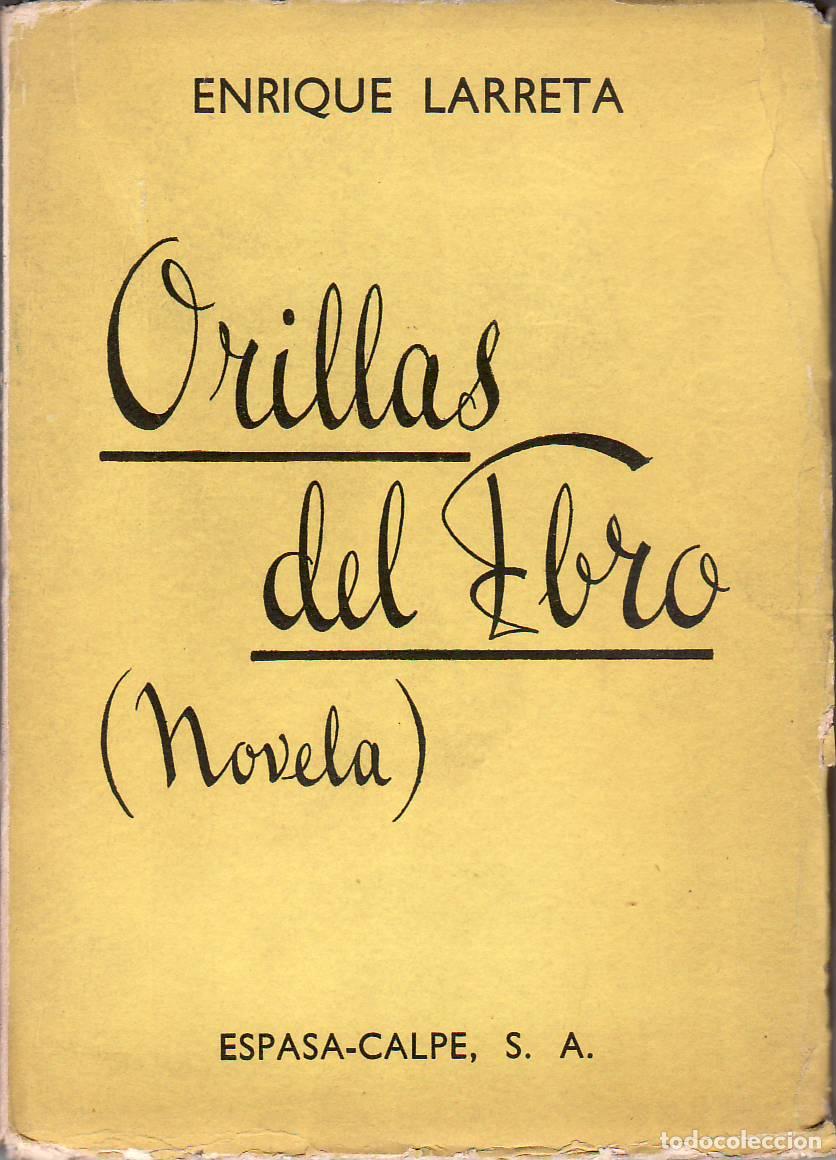 Libros: LARRETA, Enrique.- - Orillas del Ebro. Novela. - Foto 1