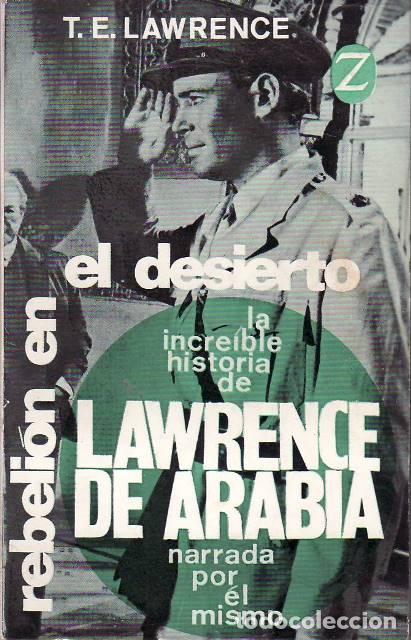 Libros: LAWRENCE, T. E.- - Rebeli&oacute;n en el desierto. - Foto 1
