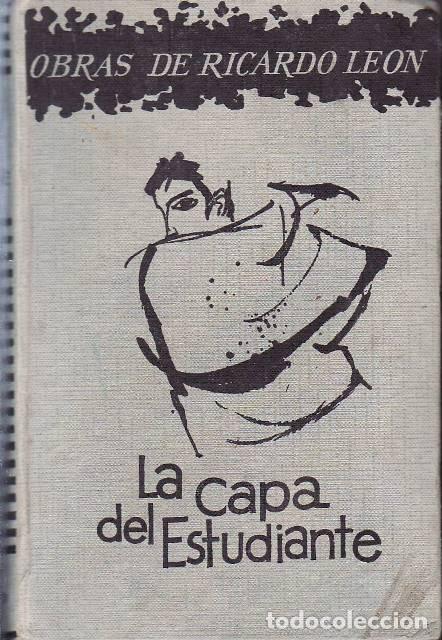 Libros: LEON, Ricardo.- - La capa del estudiante. (P&aacute;ginas de la juventud). - Foto 1