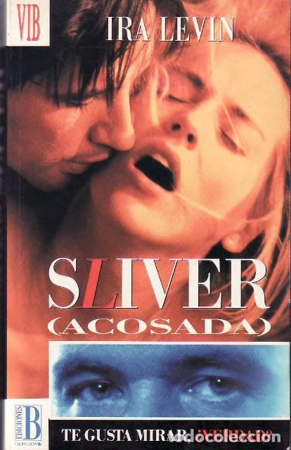 Libri di seconda mano: LEVIN, Ira.- - Sliver (Acosada). Traducci&oacute;n de Antoni Puigr&oacute;s. Novela.