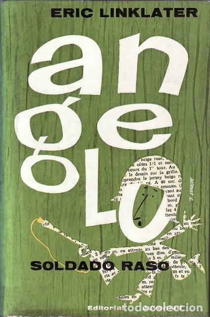 Libros: LINKLATER, Eric.- - Angelo. Soldado raso. Novela. - Foto 1