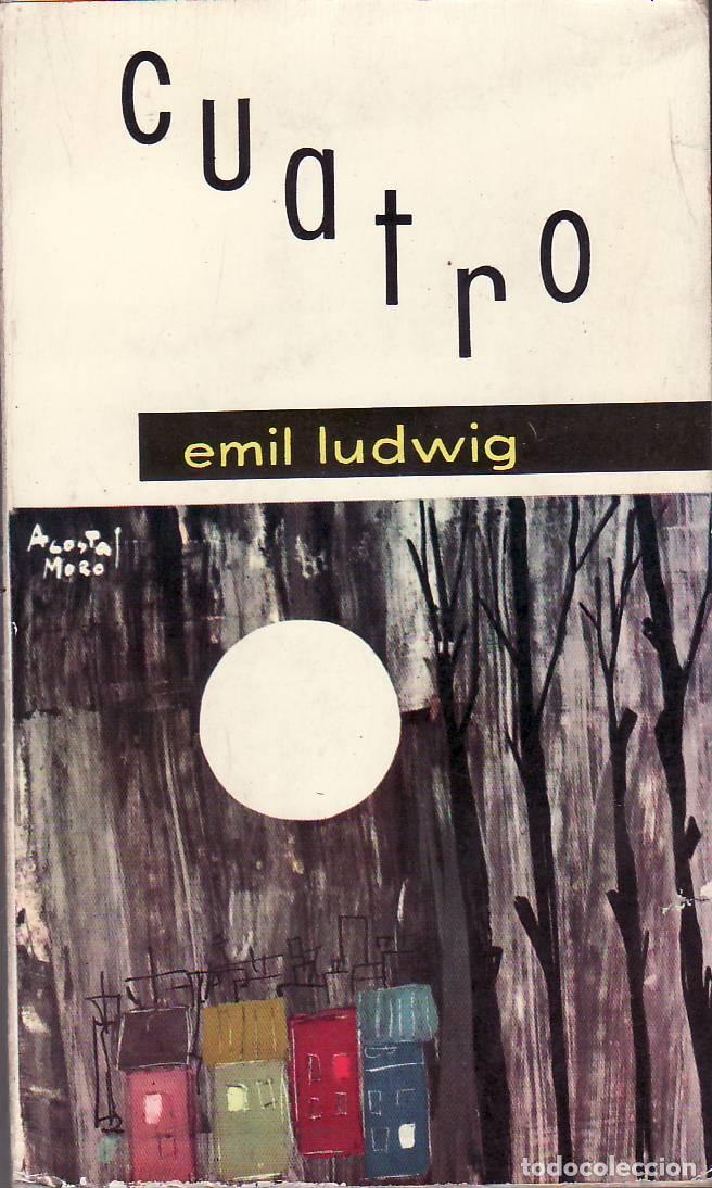 Libros: LUDWIG, Emil.- - Cuatro. Novela. - Foto 1