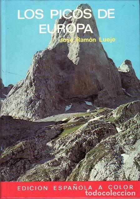 Libri di seconda mano: LUEJE, Jos&eacute; Ram&oacute;n.- - Los Picos de Europa.